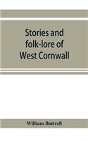 Stories and folk-lore of West Cornwall