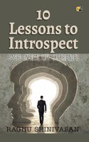 10 Lesson to Introspect: Based On Real Life Experiences