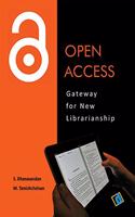 Open Access: Gateway to New Librarianship