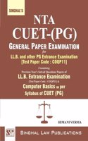 Singhal's CUET PG NTA General Paper Examination for LL.B. and Other PG Entrance Examination Containing Previous Year Solved Papers of LLB Entrance Examination & Computer Basics as per Syllabus of CUET (PG) | 2025 Edition | Singhal Law Publications