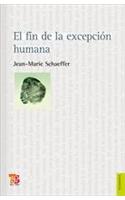 El Fin de La Excepcion Humana