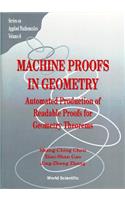 Machine Proofs in Geometry: Automated Production of Readable Proofs for Geometry Theorems