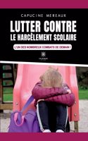 Lutter contre le harcèlement scolaire: L'un des nombreux combats de demain !