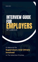 Interview Guide For Employers Of Labour