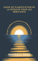 Guide de Planification de la Retraite Pour Les Débutants