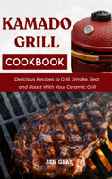 Kamado Grill Cookbook