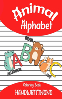 Animal Alphabet Coloring Book HANDWRITINGNG: Coloring the letters and Coloring Book for Toddlers: Cute Coloring Pages for Kids With Letters and Animals