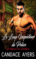 Le Loup Inspecteur de Police: (2 Le Repaire Des Diablesses)