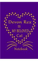 Devon Rex Is My Beloved Cat Notebook