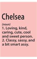 Chelsea Definition Personalized Name Funny Notebook Gift, Girl Names, Personalized Chelsea Name Gift Idea Notebook