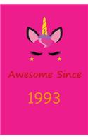 Unicorn Notebook Awesome Since 1993 - Unicorn Journal - Birthday Gift