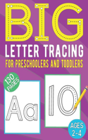 Big Letter Tracing for Preschoolers and Toddlers 130 pages Ages 2-4: Homeschool Preschool Workbook, Printing Letter Age 2-5, Fun Prek Learning Activities Age 4 Number Tracing, 3 Year Olds, Big Letters, Numbers, and Sh