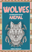 Animal Coloring Books for Kids - Mandala Stress Relief - Wolves