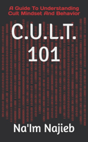 C.U.L.T. 101