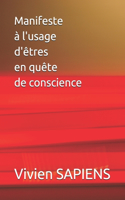 Manifeste à l'usage d'êtres en quête de conscience