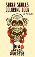 Sugar Skulls Coloring Book for Adults