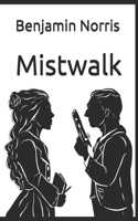 Mistwalk