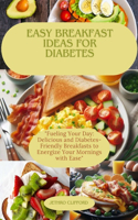 Easy Breakfast Ideas For Diabetes