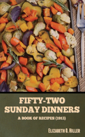 Fifty-Two Sunday Dinners