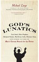 God's Lunatics