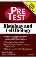 Histology and Cell Biology: Pretest Self Assessment and Review