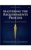 Mastering the Requirements Process: Getting Requirements Right