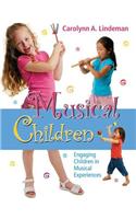 Musical Children, with CD: Engaging Children in Musical Experiences