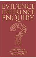 Evidence, Inference and Enquiry