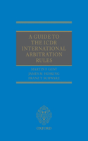 A Guide to the ICDR International Arbitration Rules