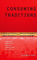 Consuming Traditions