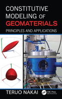 Constitutive Modeling of Geomaterials: Principles and Applications