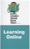 What Every Student Should Know about Online Learning