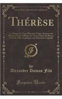 Thérèse: La Maison Du Vent, Histoires Vraies, Encore Une Histoire Vraie, Offland, Les Trois Chants Du Bossu, La Fin de l'Air, Angélique, Une Exécution Capita