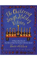 The Children's Jewish Holiday Kitchen
