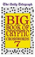 Daily Telegraph Big Book of Cryptic Crosswords 7