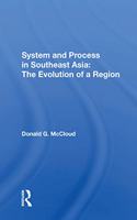 System And Process In Southeast Asia: The Evolution of a Region