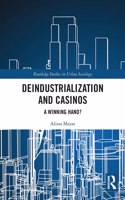 Deindustrialization and Casinos