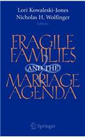 Fragile Families and the Marriage Agenda