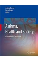 Asthma, Health and Society