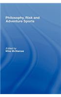 Philosophy, Risk and Adventure Sports