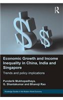 Economic Growth and Income Inequality in China, India and Singapore