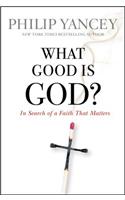 What Good Is God?