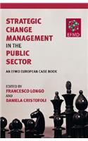 Strategic Change Management in the Public Sector