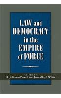 Law and Democracy in the Empire of Force