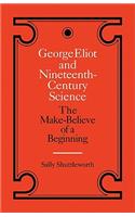 George Eliot and Nineteenth-Century Science