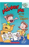 Monkey Me and the New Neighbor: A Branches Book (Monkey Me #3): A Branches Book(Monkey Me)