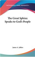 Great Sphinx Speaks to God's People