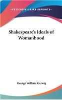 Shakespeare's Ideals of Womanhood