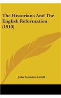 The Historians And The English Reformation (1910)