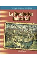 Revolucion Industrial /Industrial Revolution (Primary Source Readers)